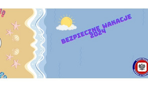 Bezpieczne wakacje 2024